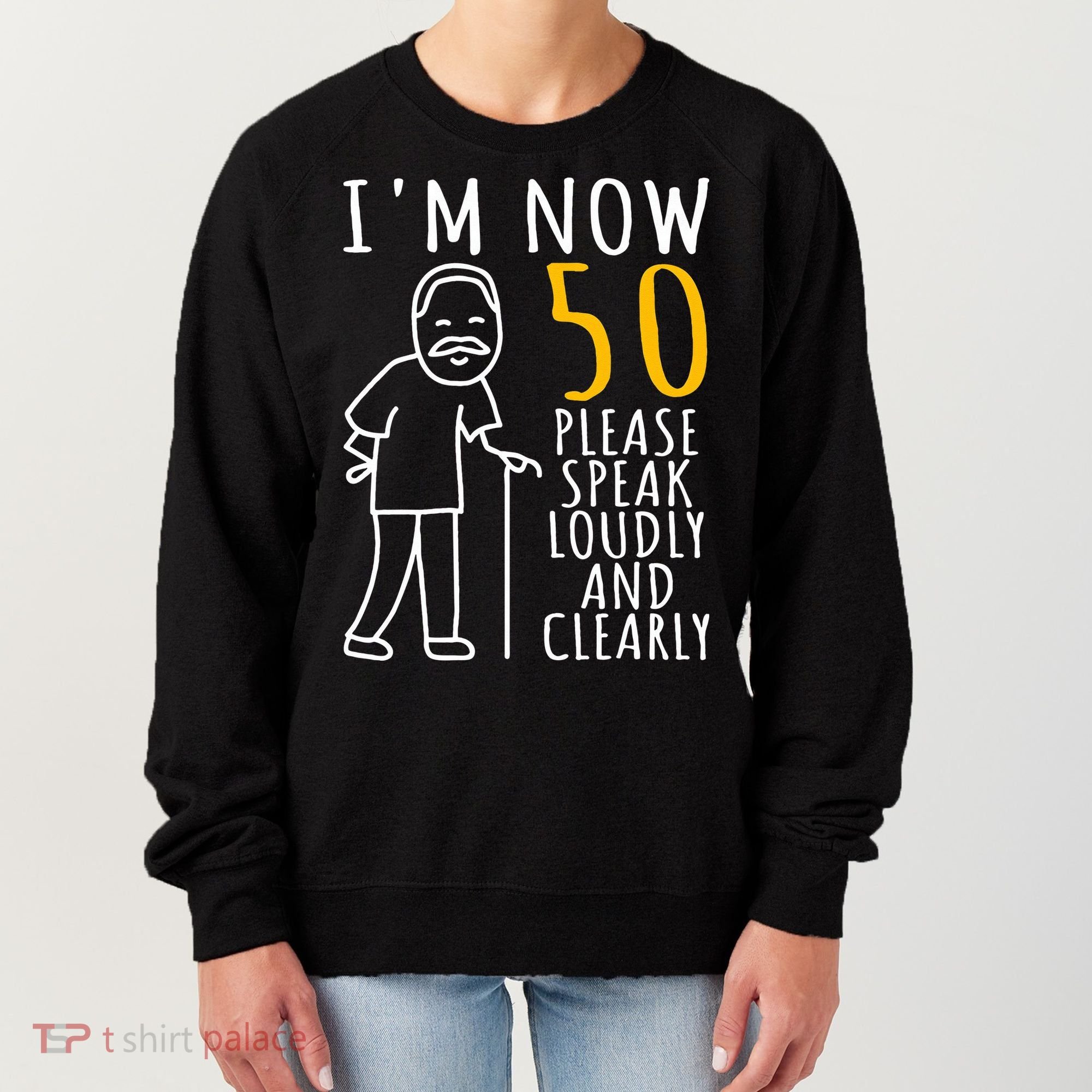 50th Birthday For Him I'm Now 50 Years Old Cool BDay Women's Sweatshirt