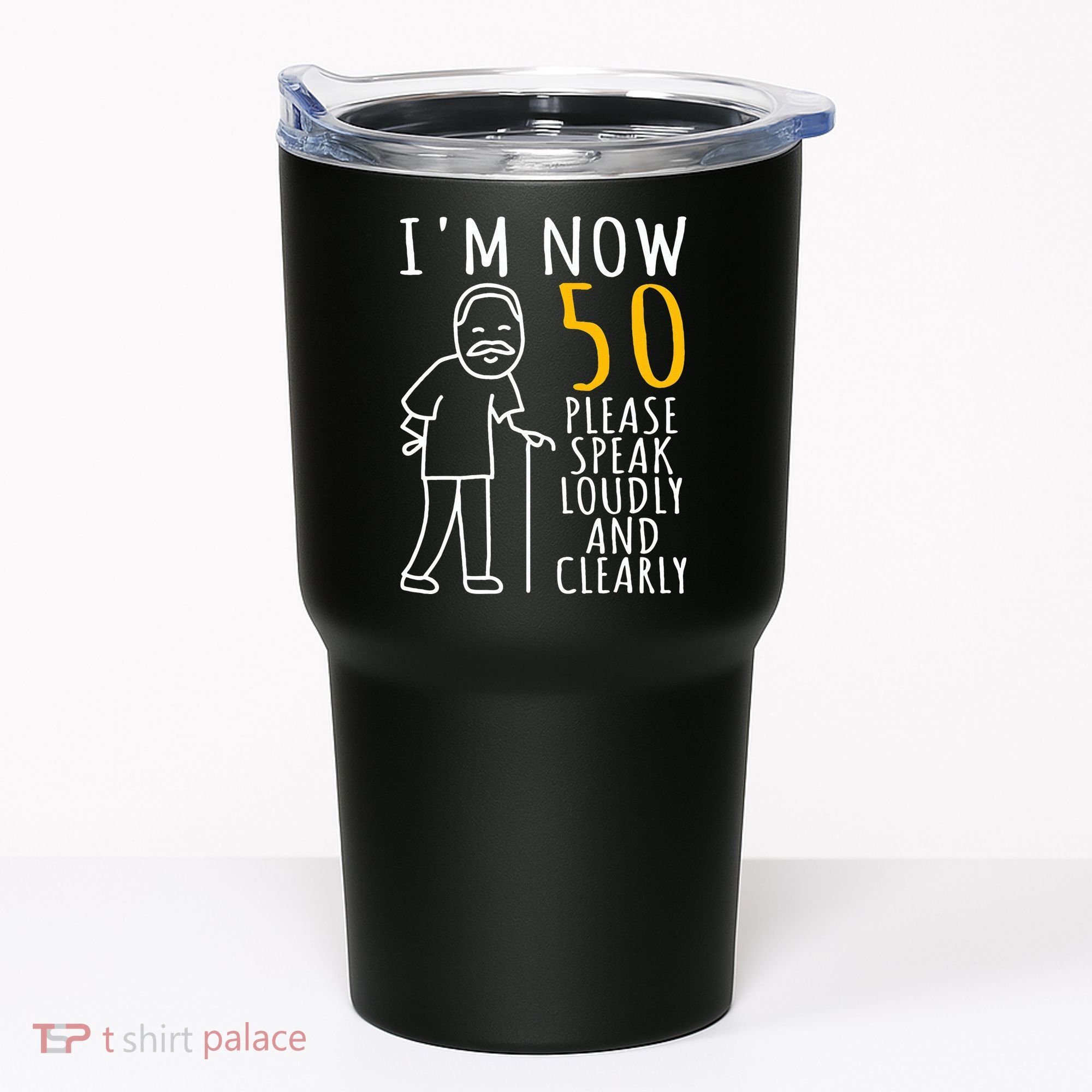 50th Birthday For Him I'm Now 50 Years Old Cool BDay Tumbler