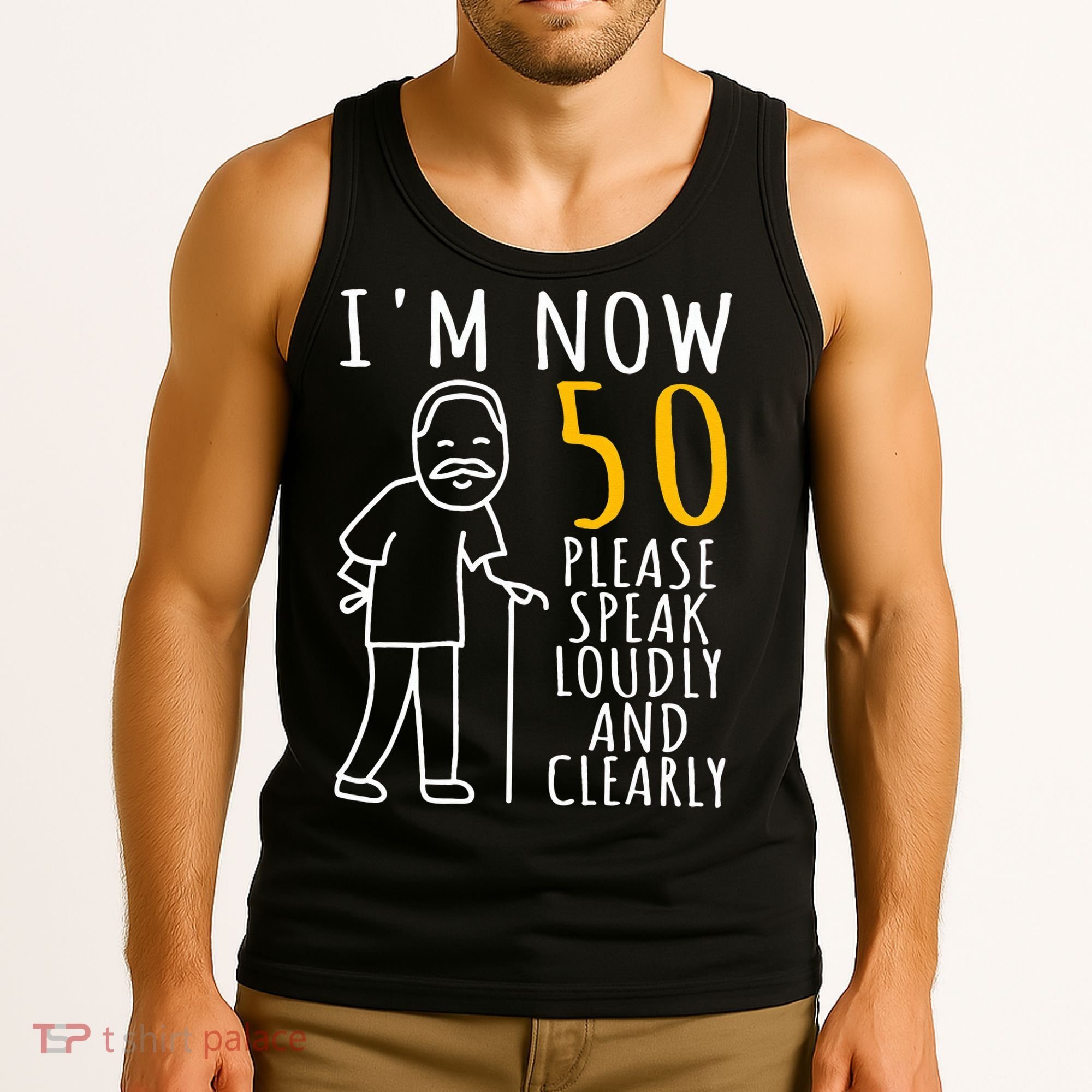 50th Birthday For Him I'm Now 50 Years Old Cool BDay Tank Top
