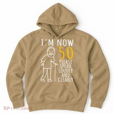 50th Birthday For Him I'm Now 50 Years Old Cool BDay Hoodie