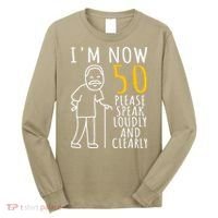 50th Birthday For Him I'm Now 50 Years Old Cool BDay Long Sleeve Shirt thumb 0