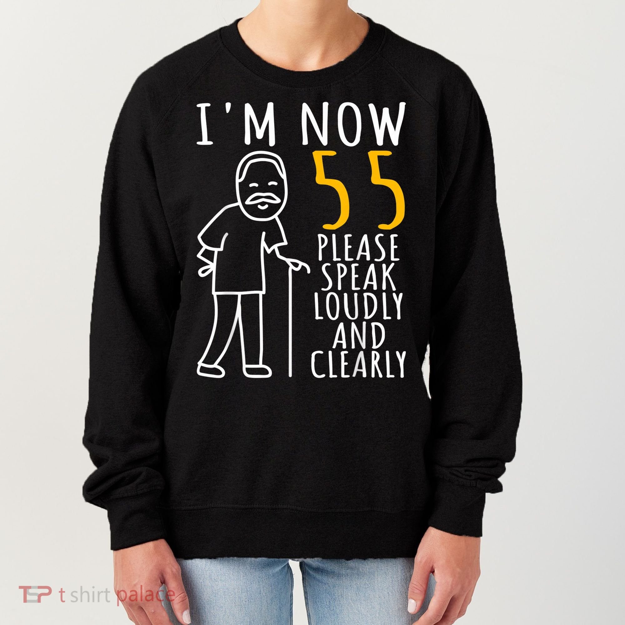  55th Birthday For Him | I'm Now 55 Years Old | Cool BDay Women's Sweatshirt