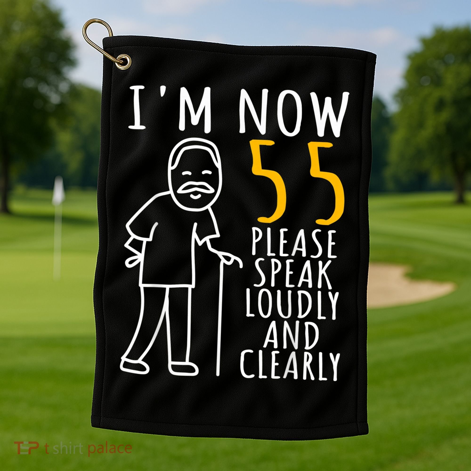  55th Birthday For Him | I'm Now 55 Years Old | Cool BDay Golf Towel