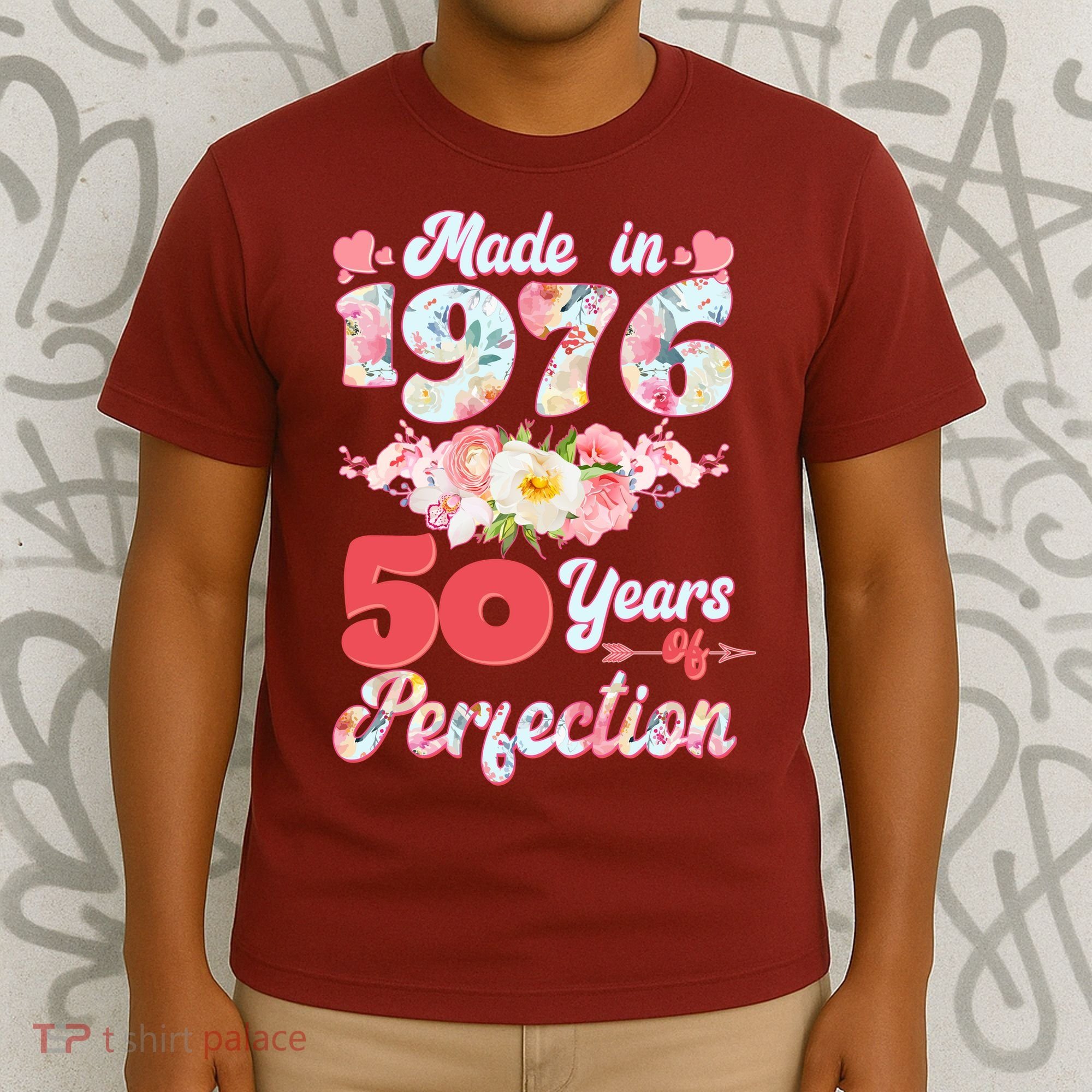 50th Birthday Floral Made In 1976 50 Years Of Perfection T-Shirt
