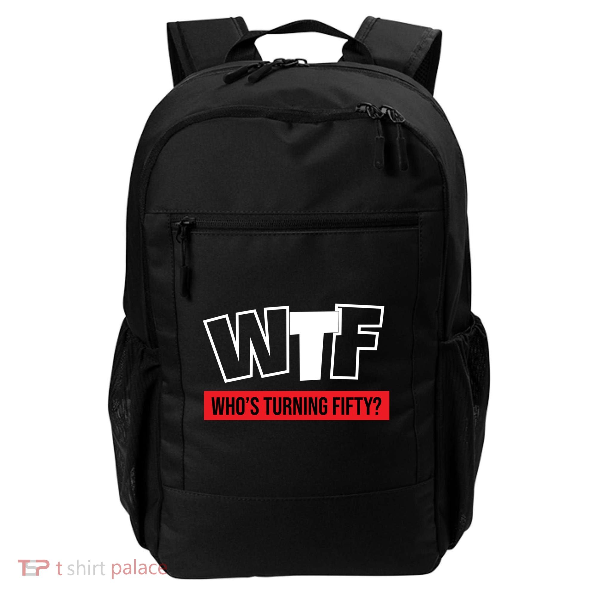 50th Birthday Funny Wtf Whos Turning Fifty Gift Backpack