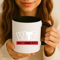 50th Birthday Funny Wtf Whos Turning Fifty Gift Coffee Mug thumb 3
