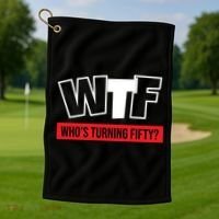 50th Birthday Funny Wtf Whos Turning Fifty Gift Golf Towel thumb 1