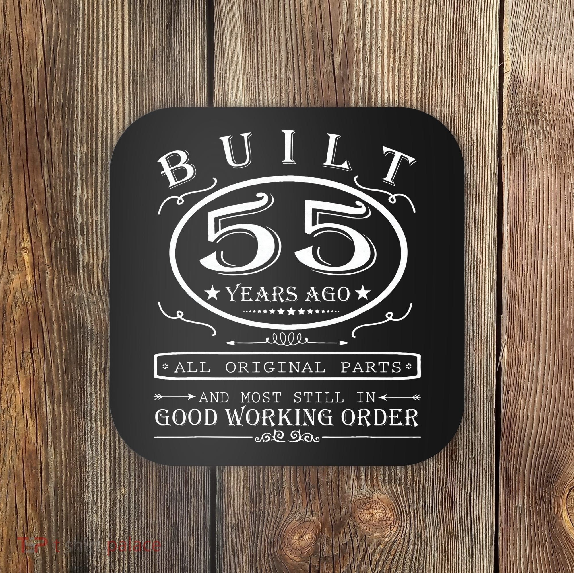 55th Birthday Graphic Built 55 Years Ago Original Parts Coaster