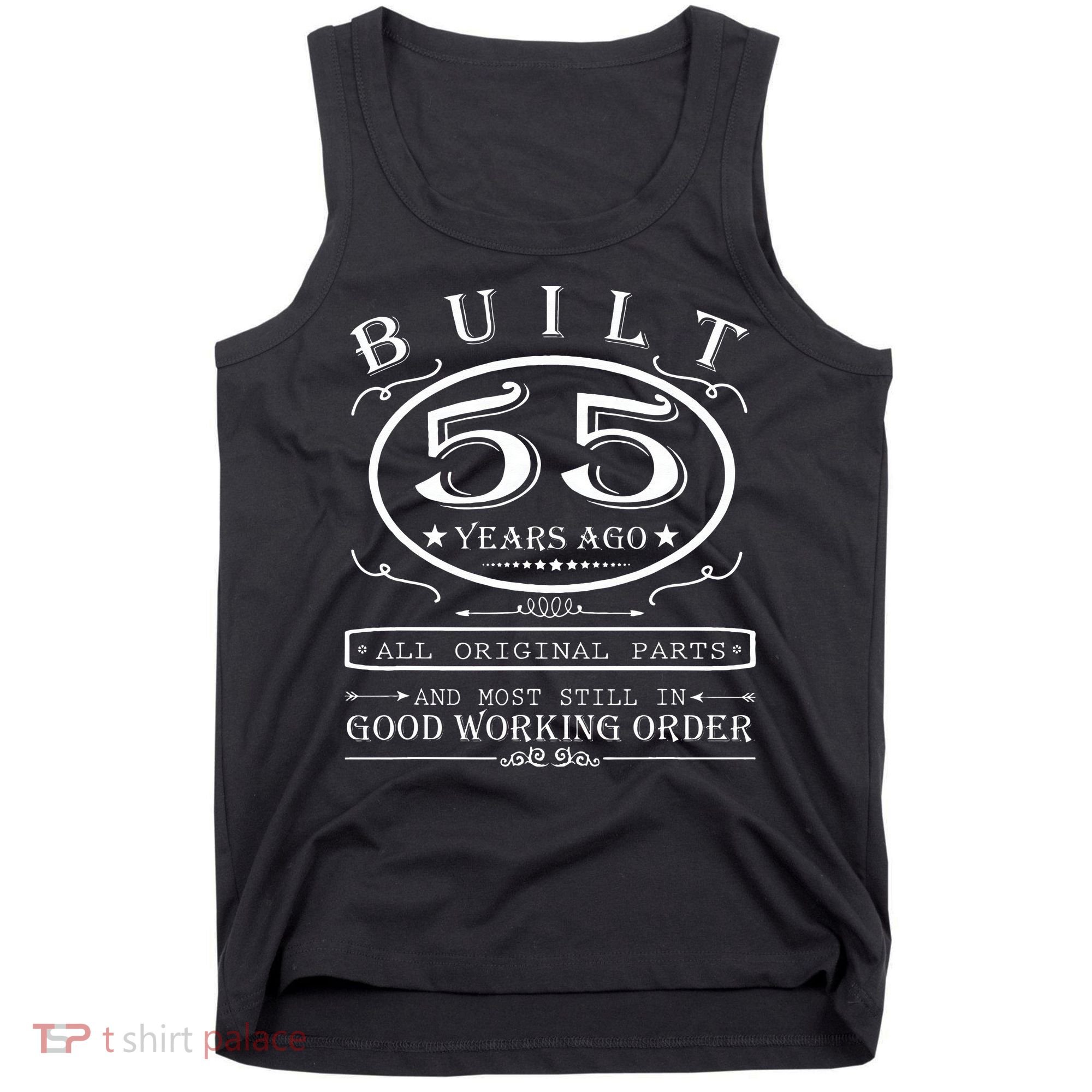 55th Birthday Graphic Built 55 Years Ago Original Parts Tank Top