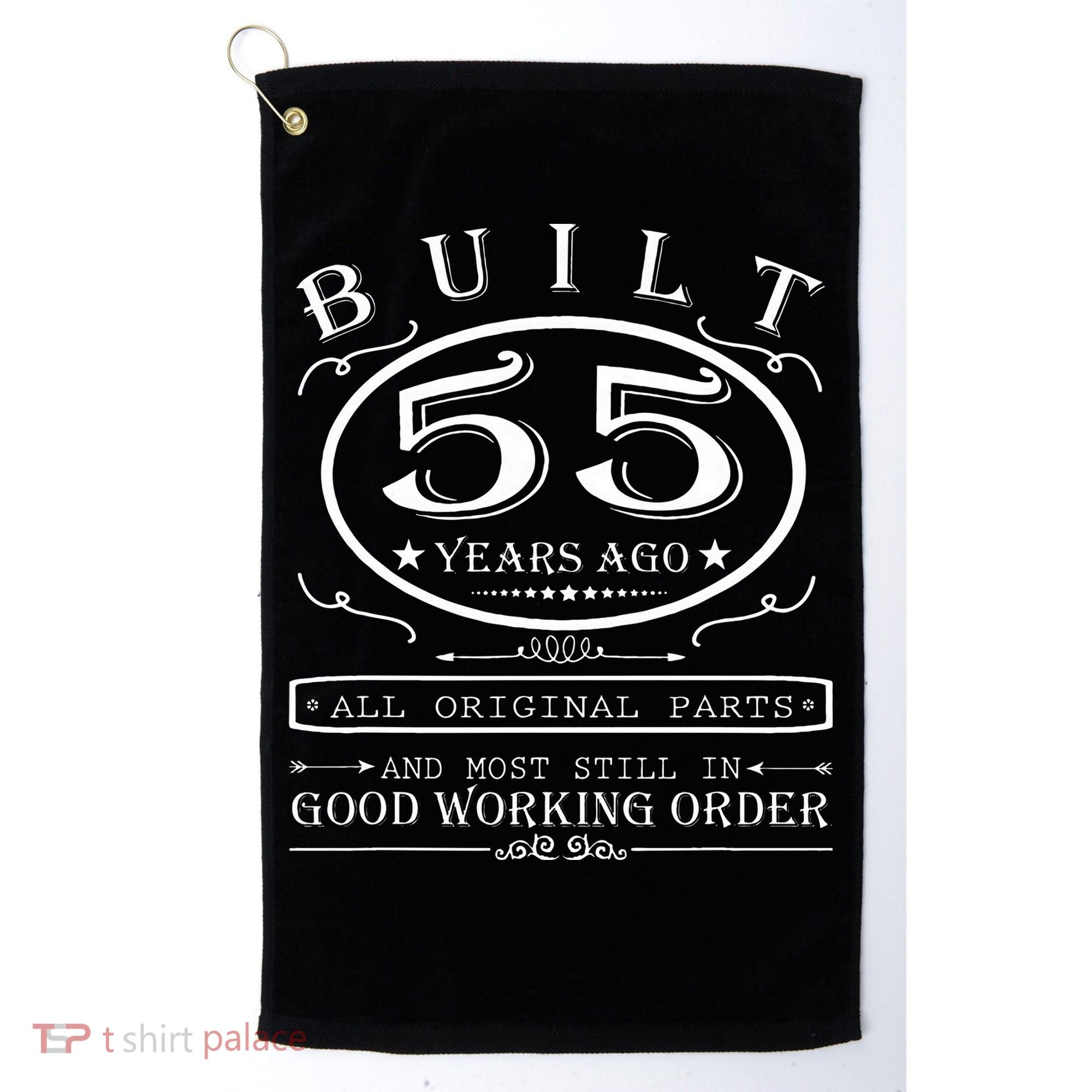 55th Birthday Graphic Built 55 Years Ago Original Parts Golf Towel