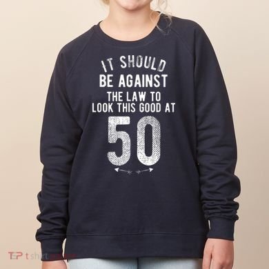 50th Birthday Gag Gift Idea 50 Year Old Joke Women's Sweatshirt