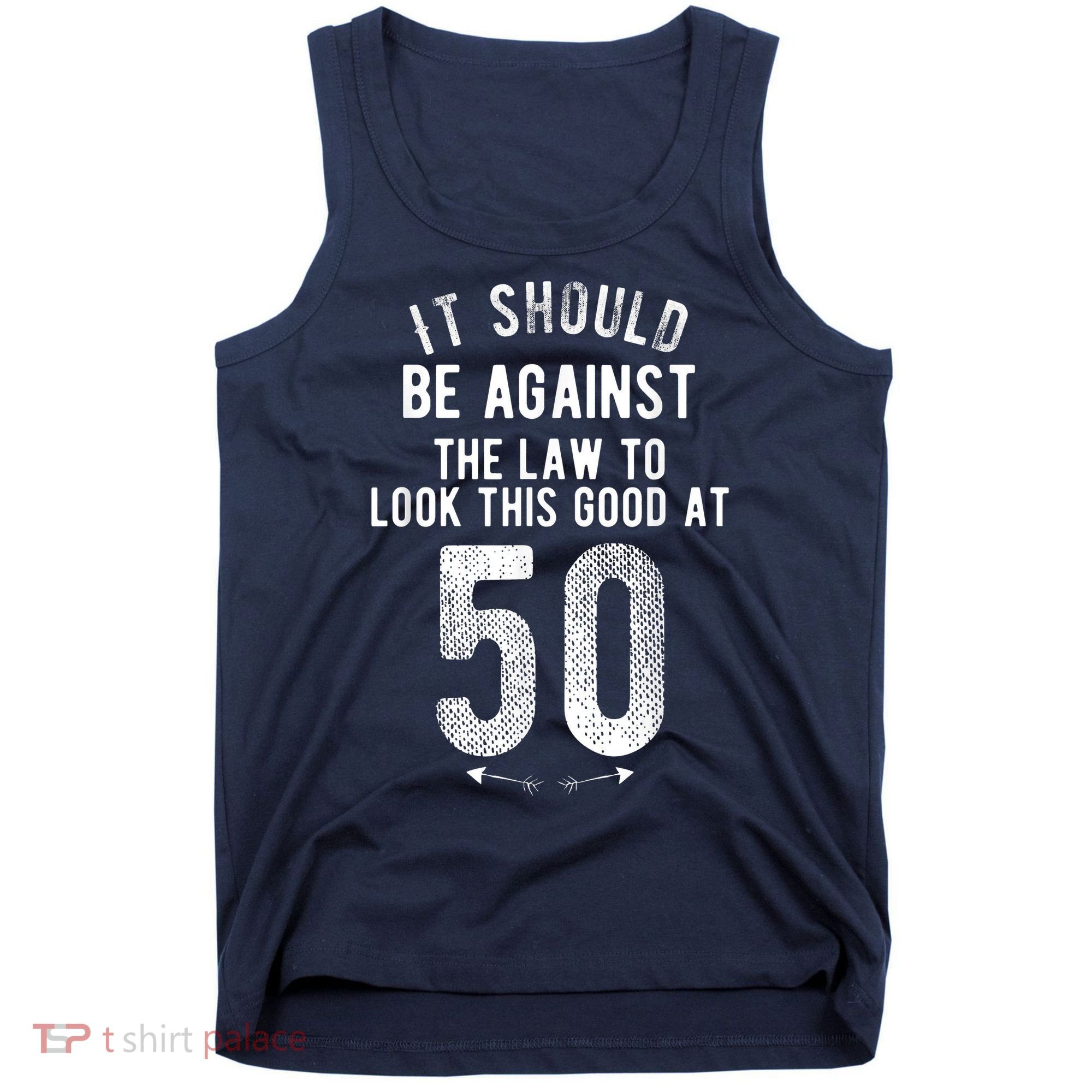 50th Birthday Gag Gift Idea 50 Year Old Joke Tank Top
