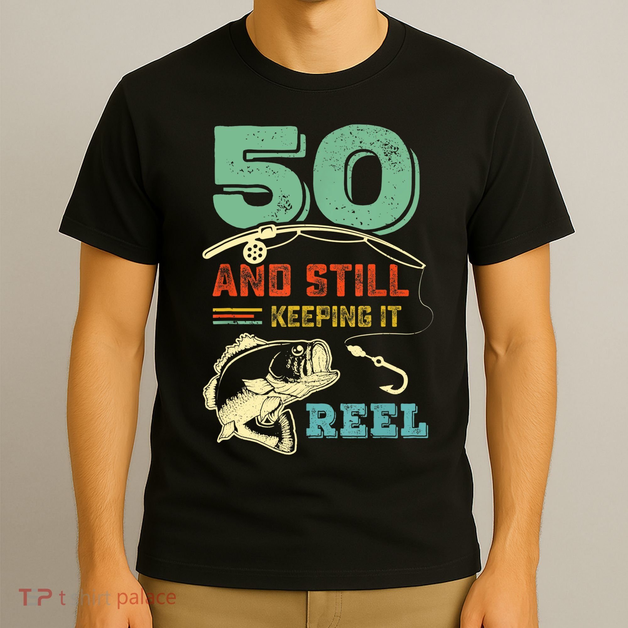 50th Birthday Gift For Fisherman Mens T-Shirt