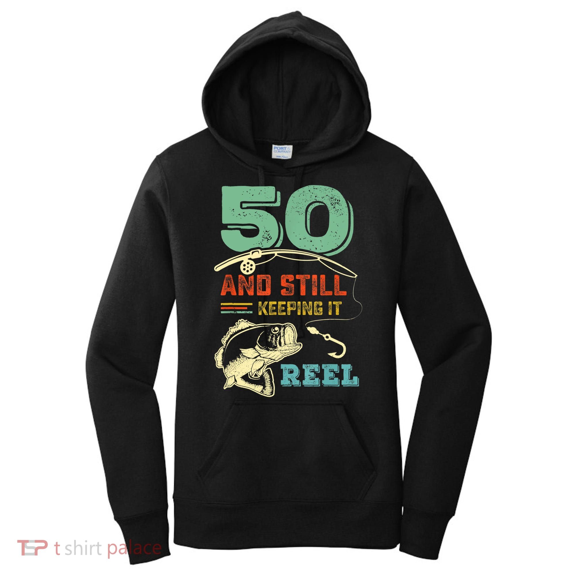 50th Birthday Gift For Fisherman Mens Women's Hoodie