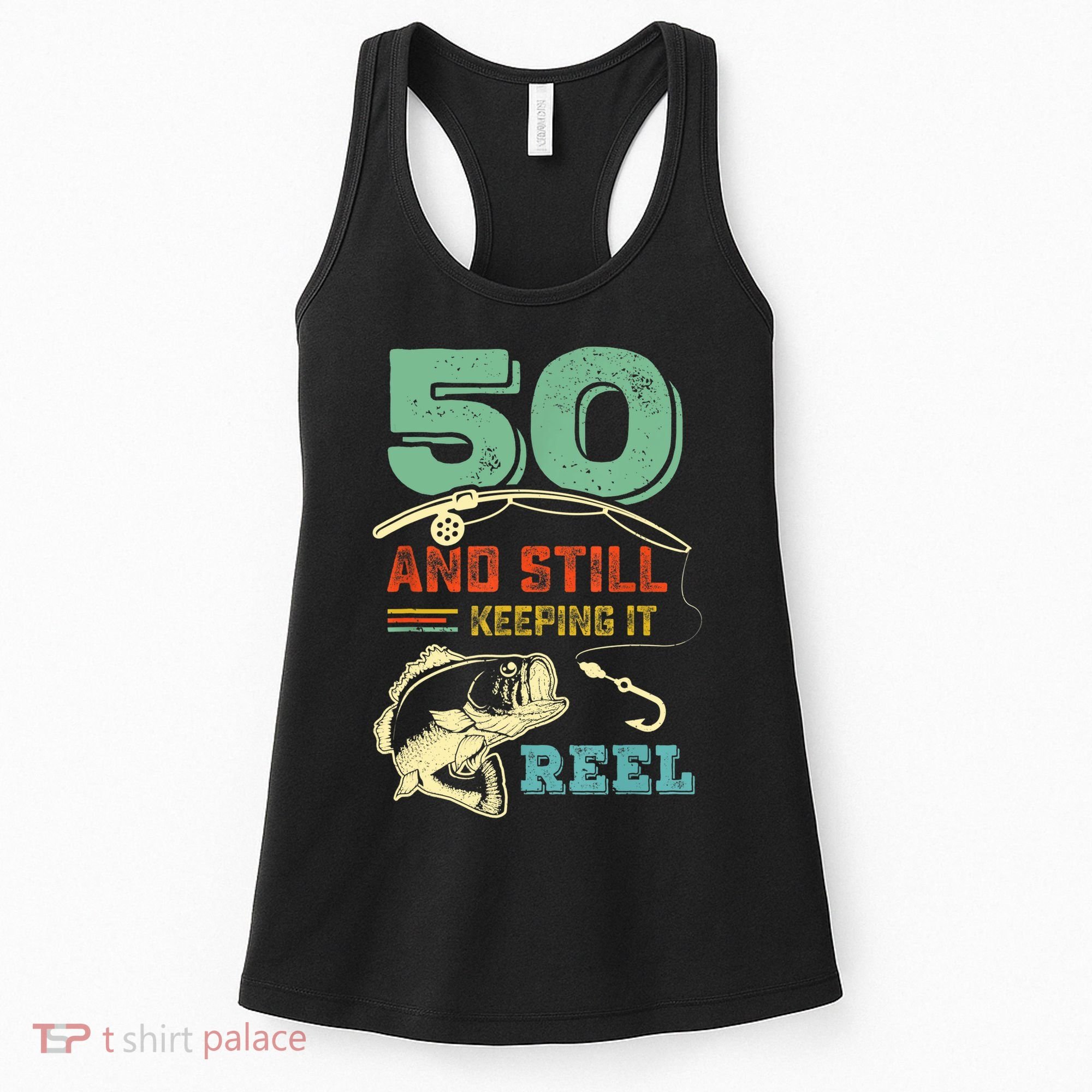 50th Birthday Gift For Fisherman Mens Women's Tank Top