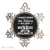 53rd Birthday Gift I Wasn't Born This Fabulous 53 Years Old Ornament thumb 0