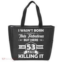 53rd Birthday Gift I Wasn't Born This Fabulous 53 Years Old Tote Bag thumb 0