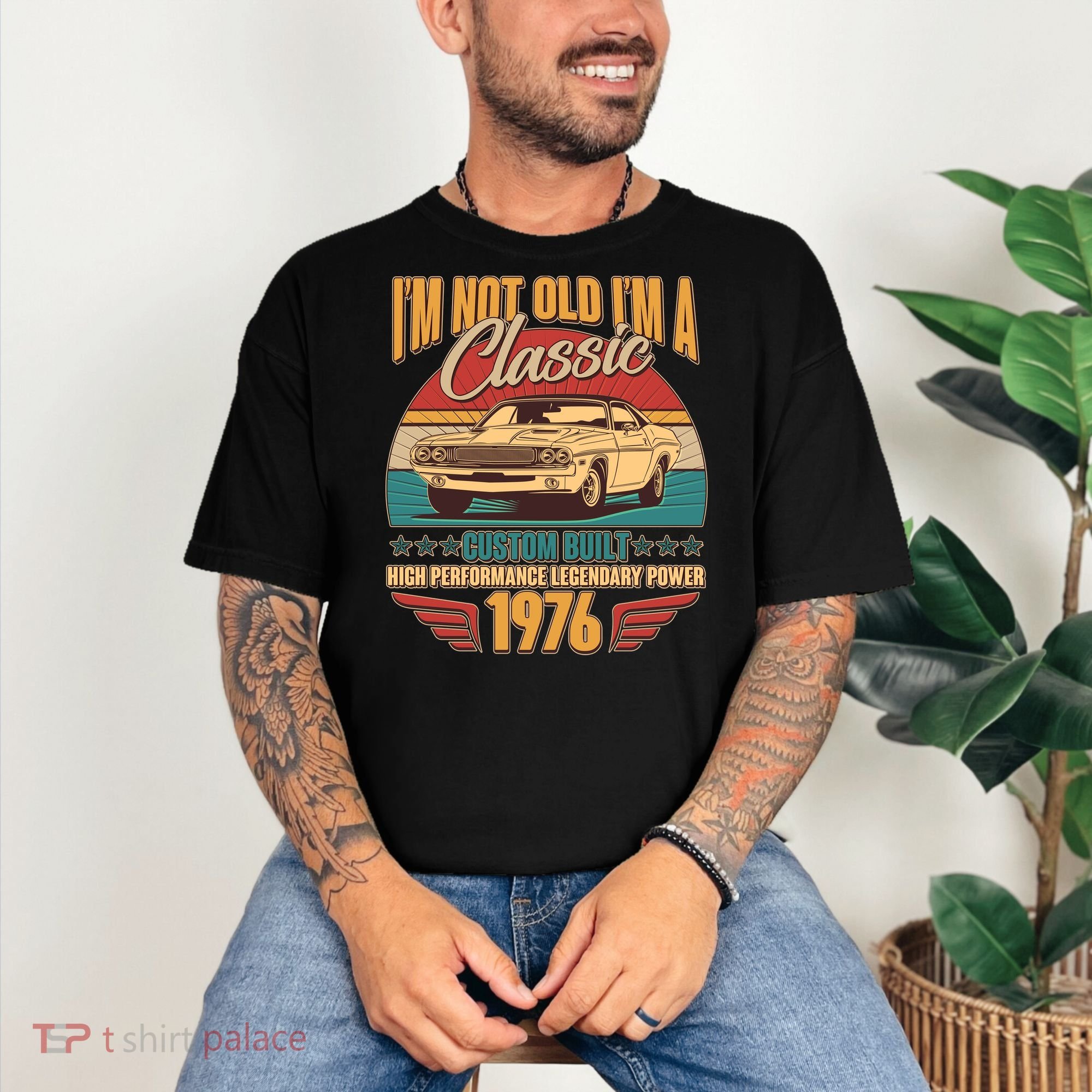 50th Birthday I'm Not Old I'm A Classic Custom Built Car 1976 Comfort Colors T-Shirt