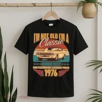 50th Birthday I'm Not Old I'm A Classic Custom Built Car 1976 T-Shirt thumb 2