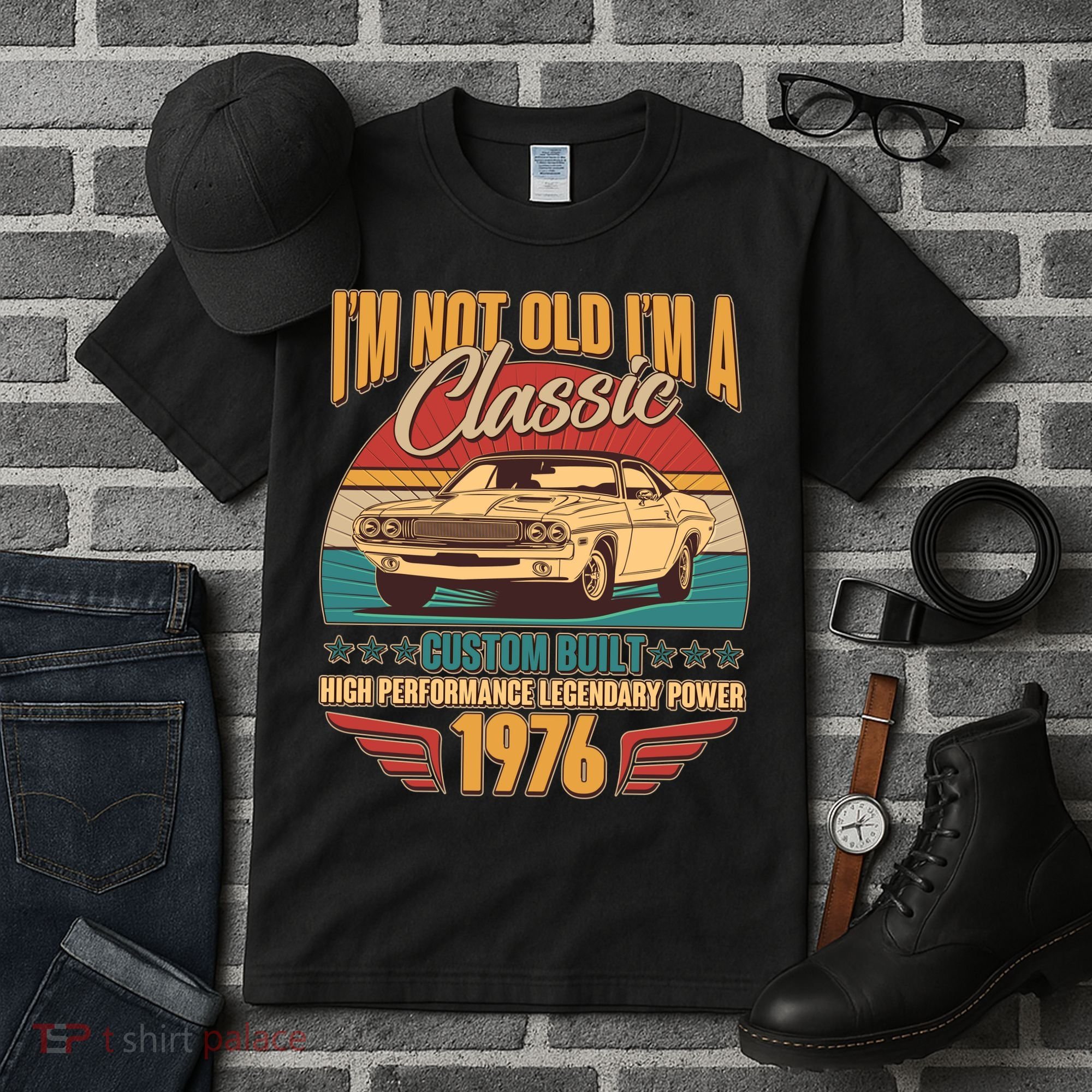 50th Birthday I'm Not Old I'm A Classic Custom Built Car 1976 Tall T-Shirt