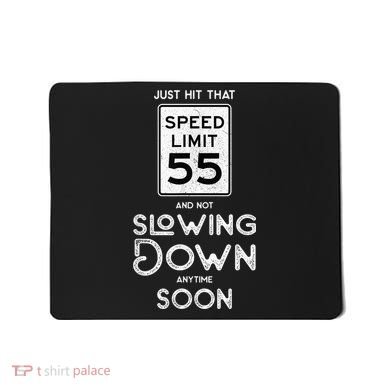 55th Birthday Idea Speed Limit Sign 55 mph Funny Driving Mousepad