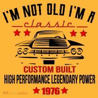 50th Birthday I'm Not Old I'm A Classic 1976 Custom Built High Performance Legendary Power Sweatshirt thumb 2