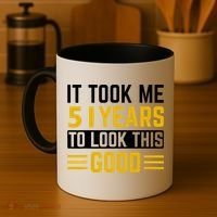 51st Birthday It Took Me 51 Years To Look This Good Coffee Mug thumb 4