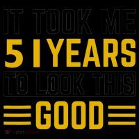 51st Birthday It Took Me 51 Years To Look This Good Coffee Mug thumb 5