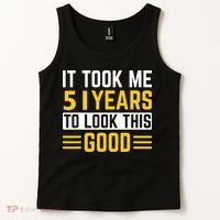51st Birthday It Took Me 51 Years To Look This Good Tank Top thumb 2
