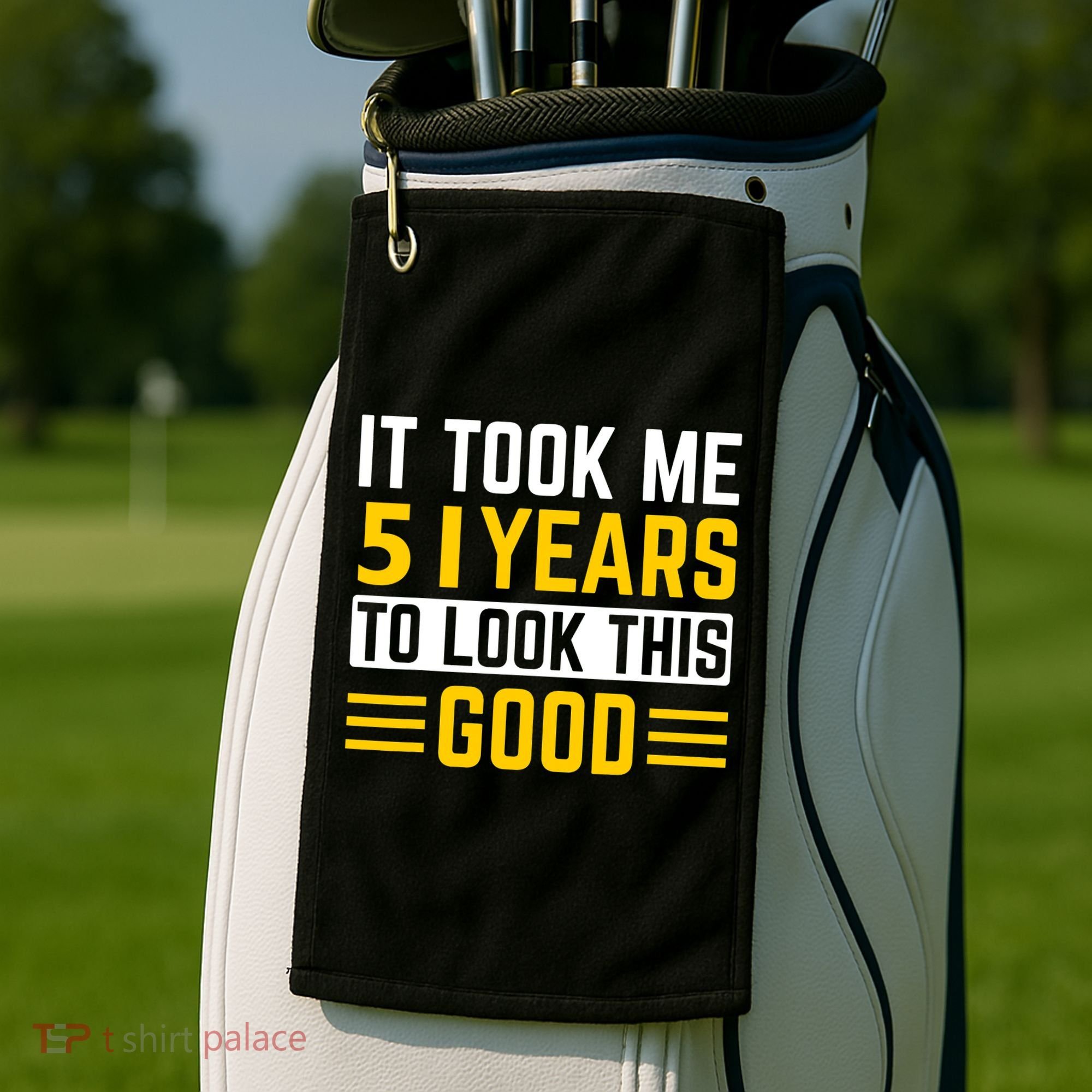 51st Birthday It Took Me 51 Years To Look This Good Golf Towel