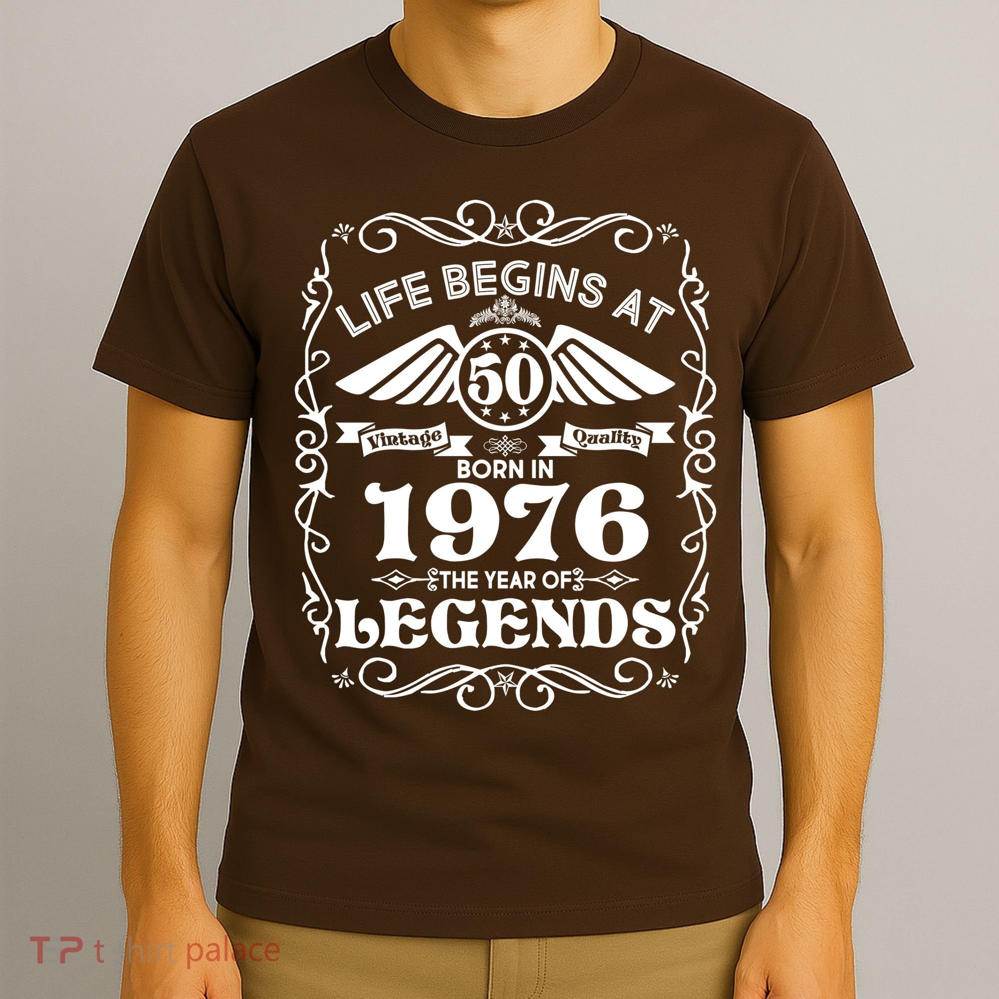 50th Birthday Life Begins At 50 Born In 1976 The Year Of Legends T-Shirt