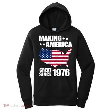 50th Birthday Making American Great Since 1976 Women's Hoodie