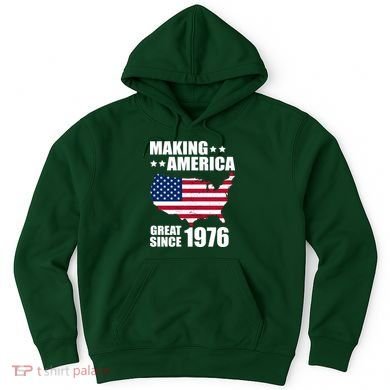 50th Birthday Making American Great Since 1976 Hoodie