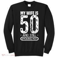 50th Birthday My Wife Is 50 Sweatshirt thumb 0