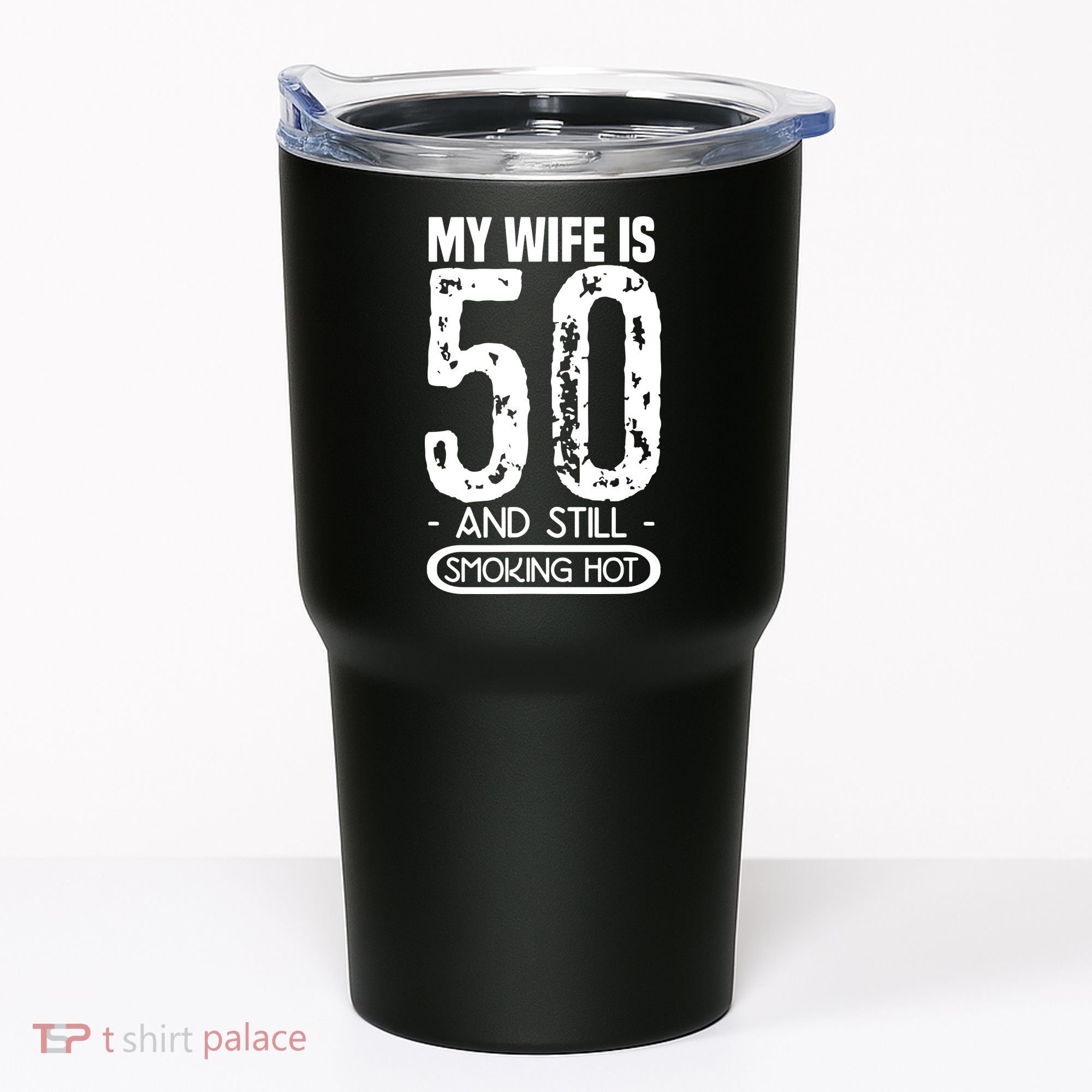 50th Birthday My Wife Is 50 Tumbler