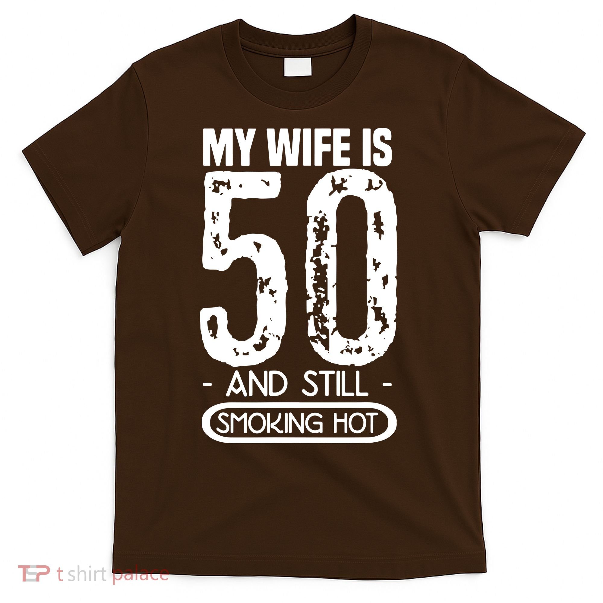 50th Birthday My Wife Is 50 T-Shirt