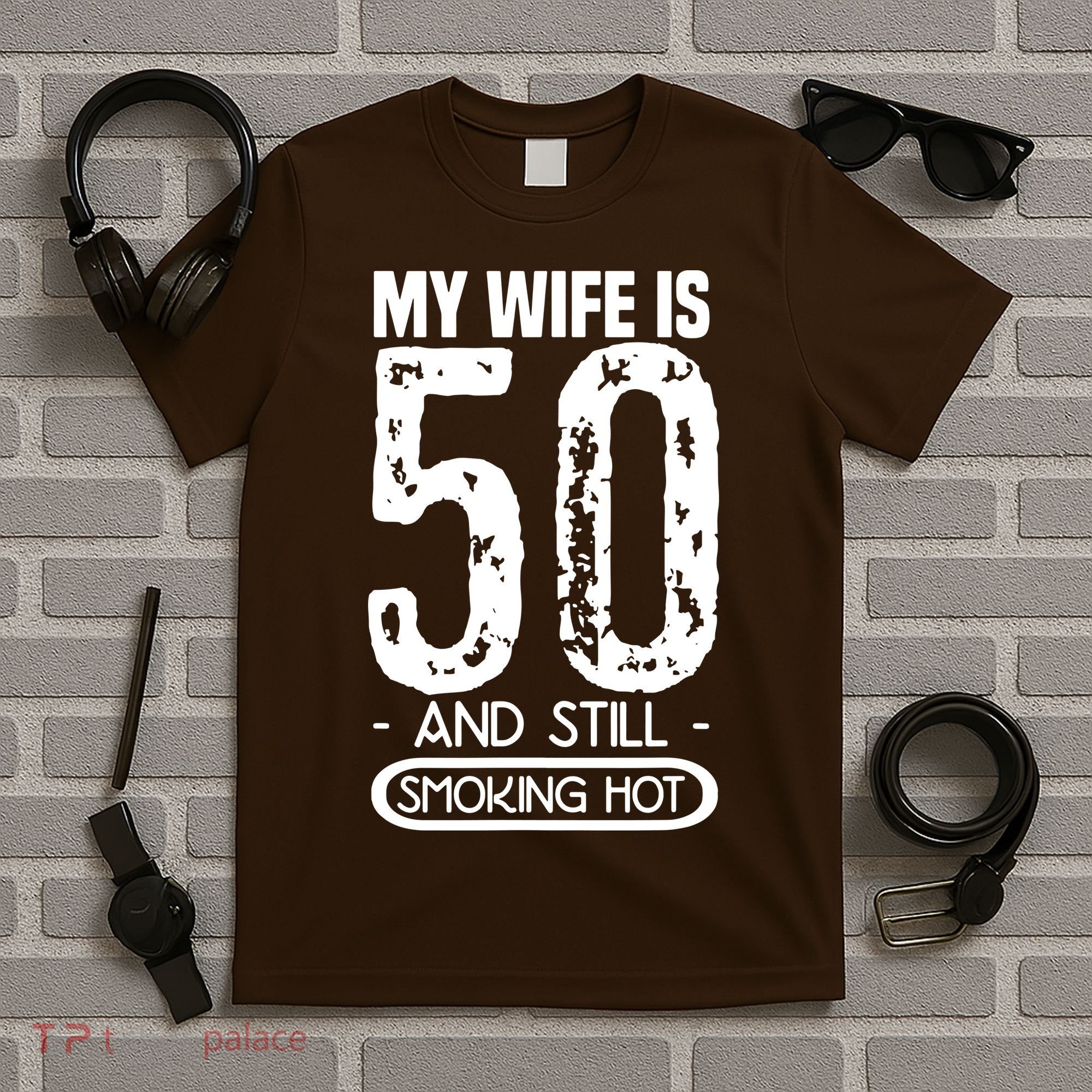 50th Birthday My Wife Is 50 T-Shirt