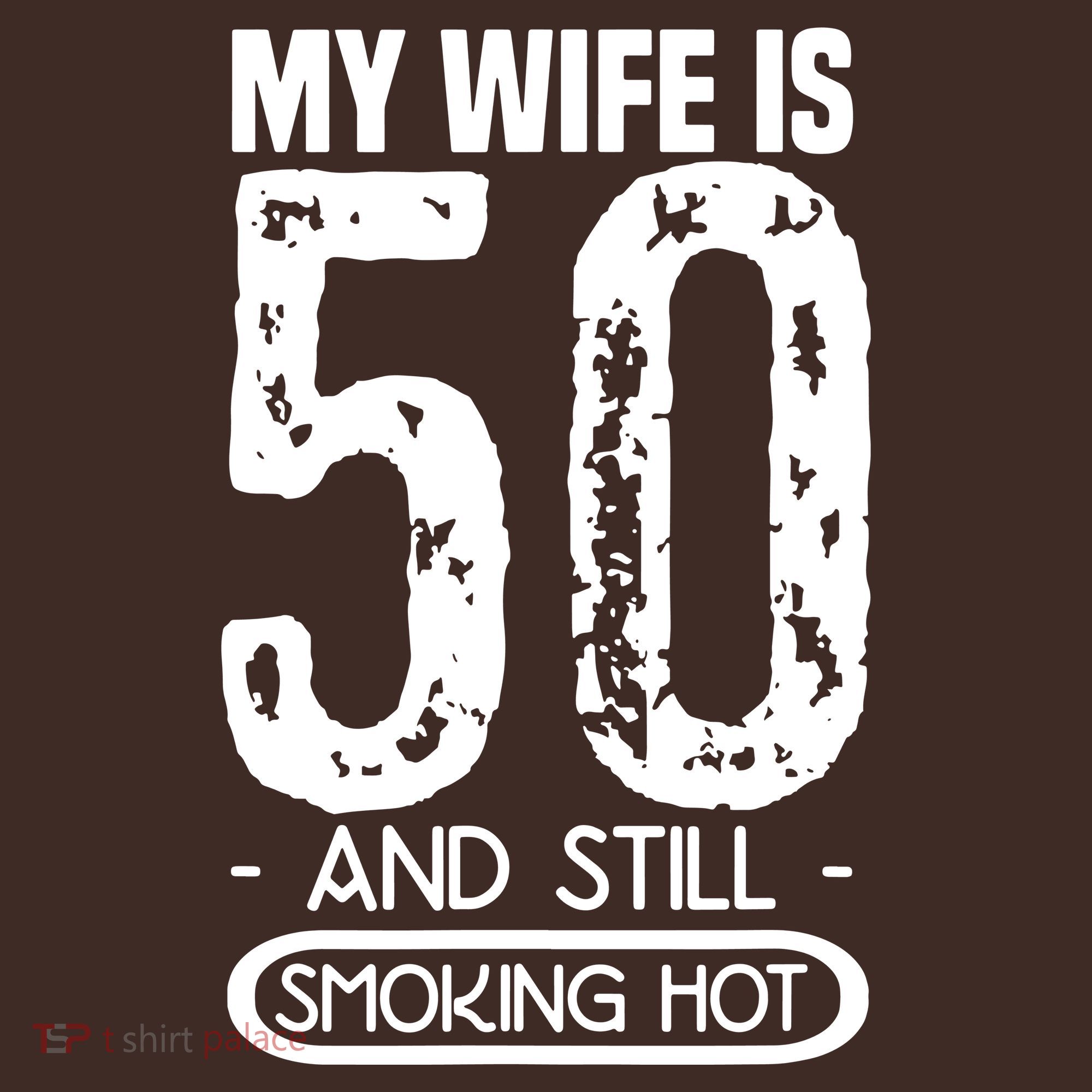 50th Birthday My Wife Is 50 T-Shirt