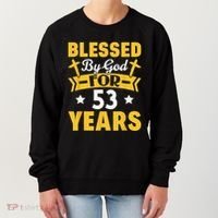 53rd Birthday Man Woman Blessed By God For 53 Years Women's Sweatshirt thumb 0