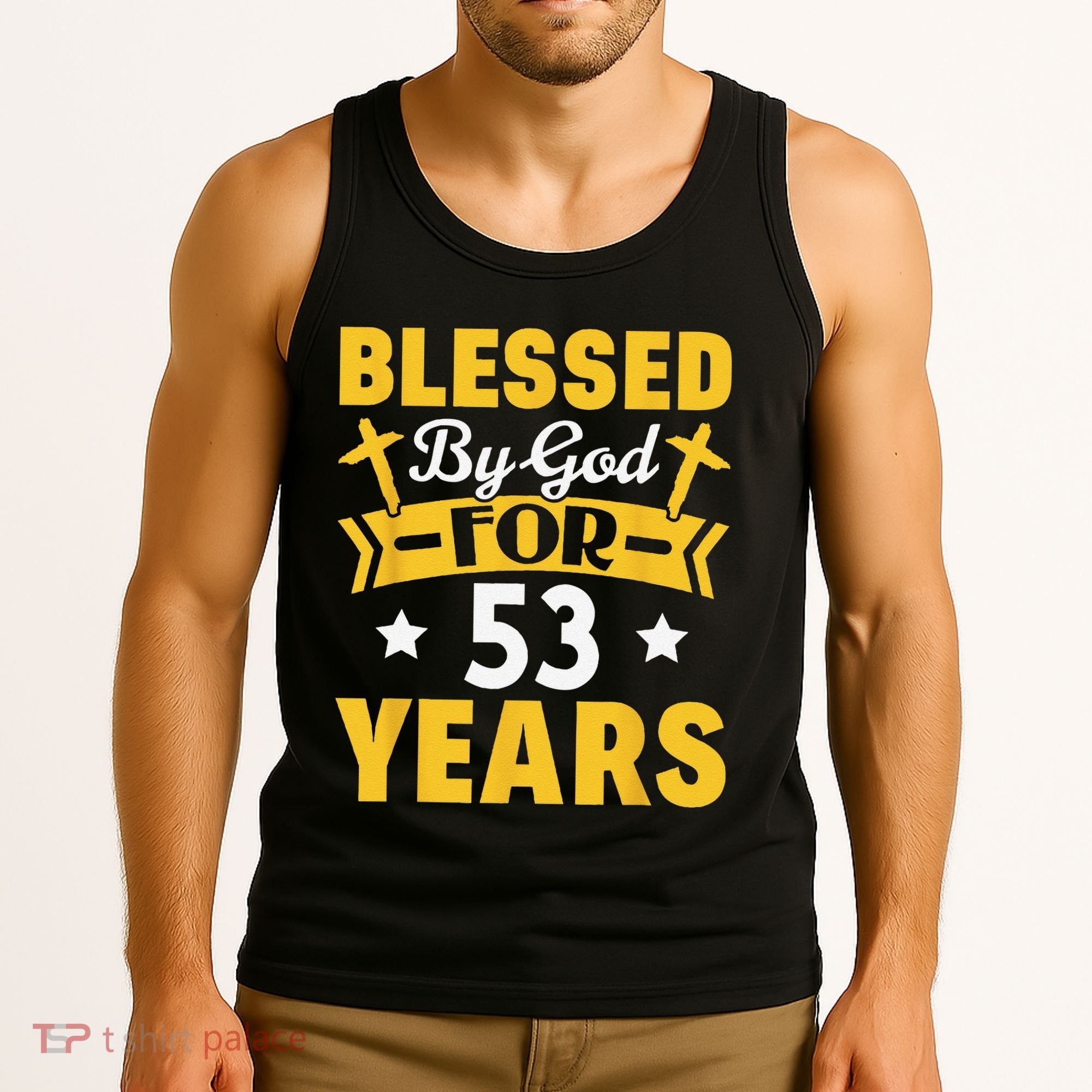 53rd Birthday Man Woman Blessed By God For 53 Years Tank Top