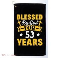 53rd Birthday Man Woman Blessed By God For 53 Years Golf Towel thumb 0