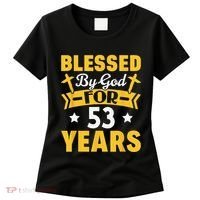 53rd Birthday Man Woman Blessed By God For 53 Years Women's T-Shirt thumb 0