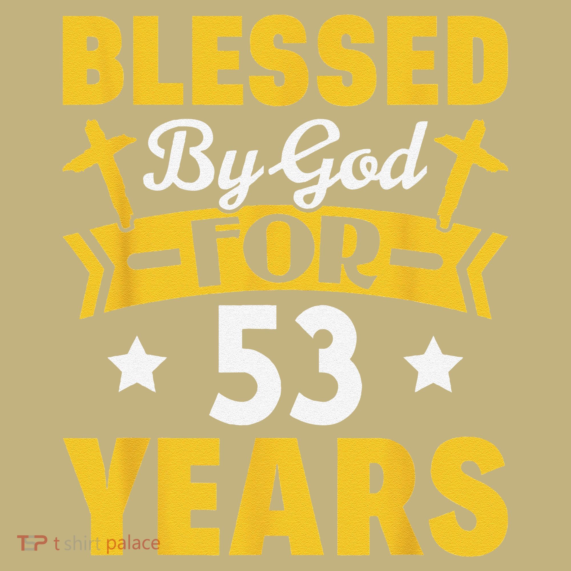 53rd Birthday Man Woman Blessed By God For 53 Years Sweatshirt