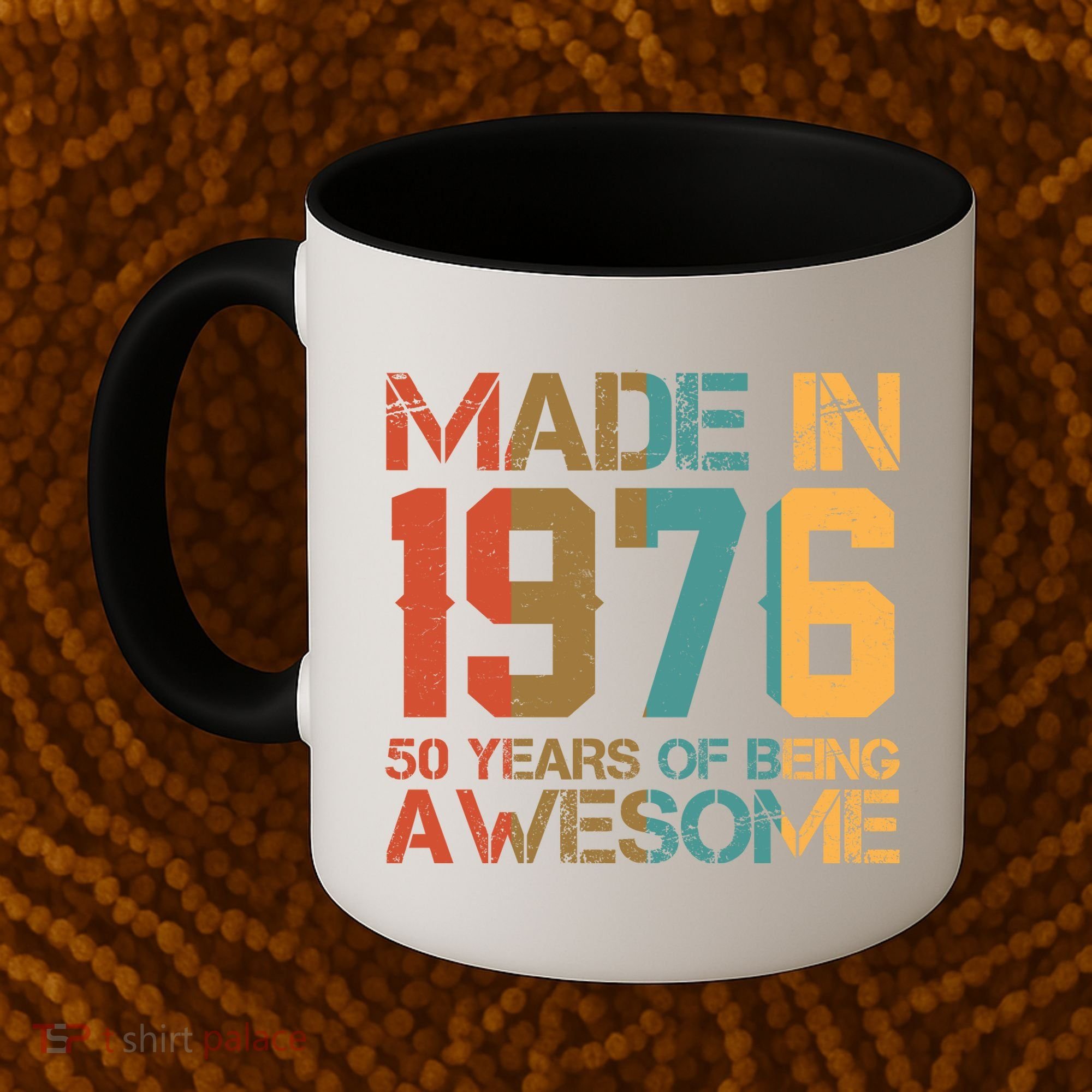 50th Birthday Made In 1976 50 Years Of Being Awesome Coffee Mug