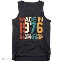 50th Birthday Made In 1976 50 Years Of Being Awesome Tank Top thumb 0