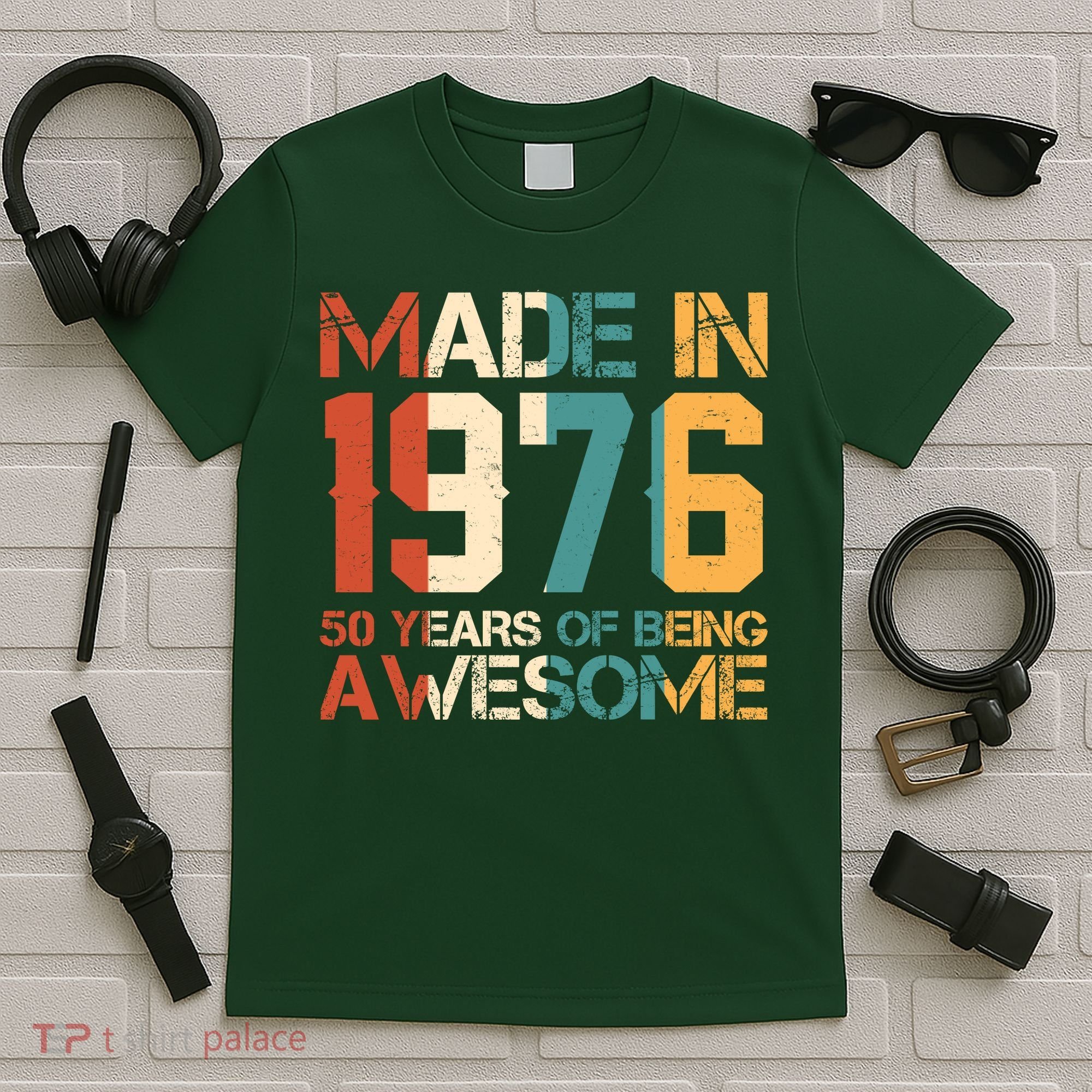 50th Birthday Made In 1976 50 Years Of Being Awesome T-Shirt