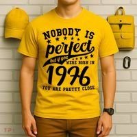 50th Birthday Nobody Is Perfect Born In 1976 You Are Pretty Close  T-Shirt thumb 6
