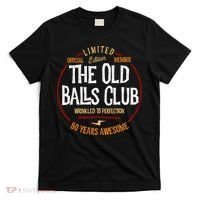 50th Birthday Old Ball Club 50 Years Awesome For Old Fart T-Shirt thumb 0