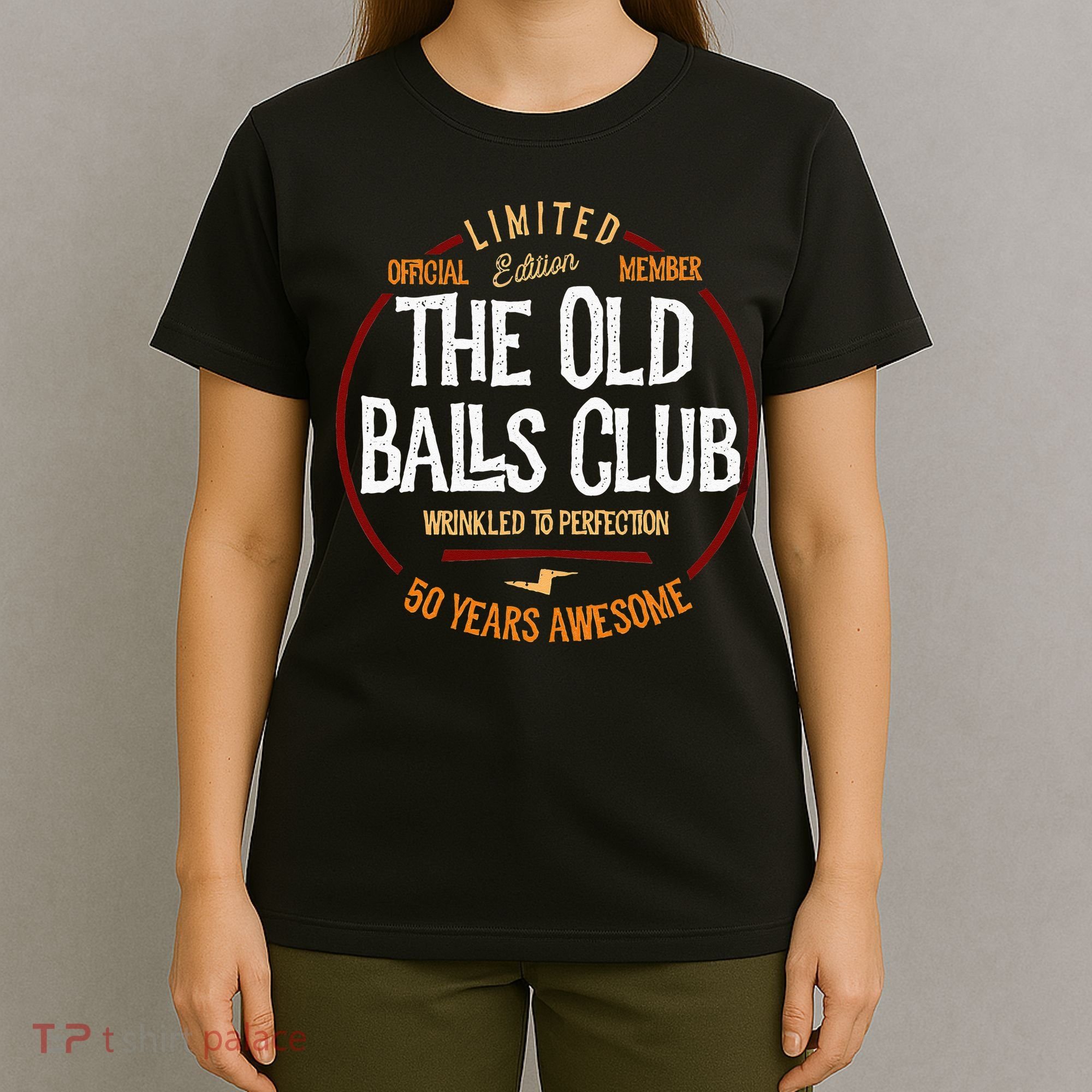 50th Birthday Old Ball Club 50 Years Awesome For Old Fart T-Shirt