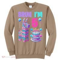 5th Birthday Party Llama Pinata Girl Bruh Im 5 Sweatshirt thumb 0